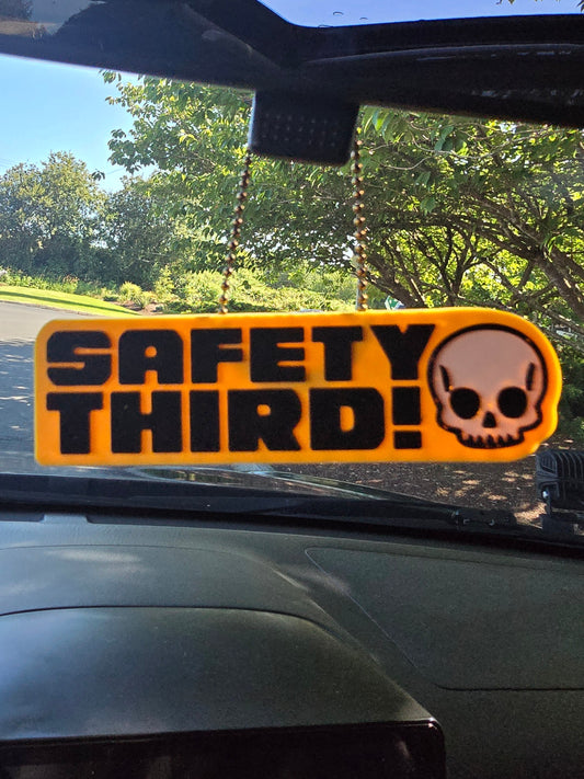 Safety Third